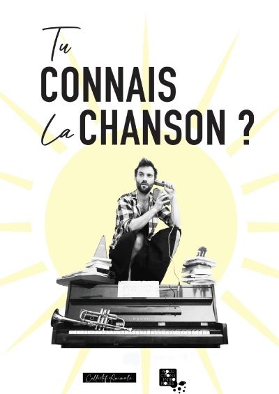 Tu connais la chanson