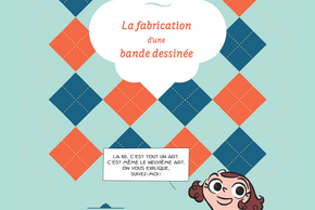 Exposition « la fabrication d&rsquo;une BD »