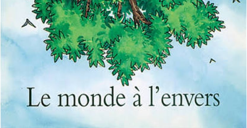 Le Monde à l&rsquo;envers